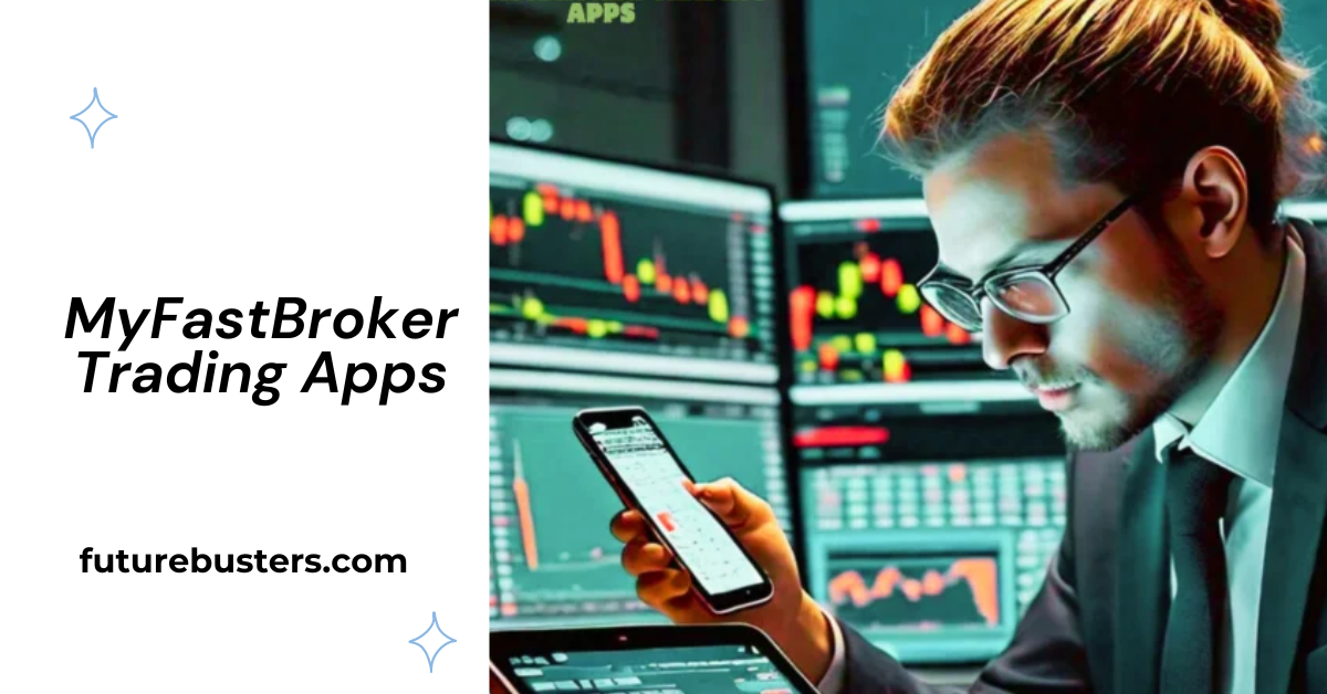 MyFastBroker Trading Apps