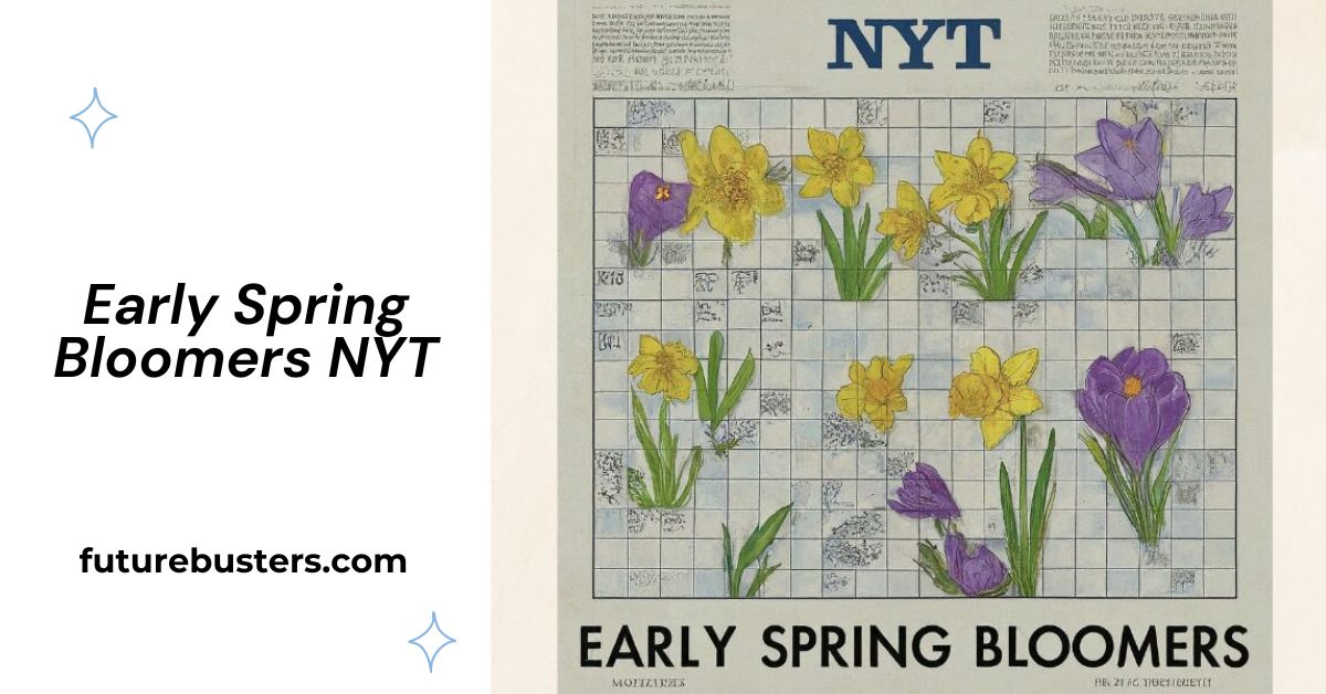 Early Spring Bloomers NYT