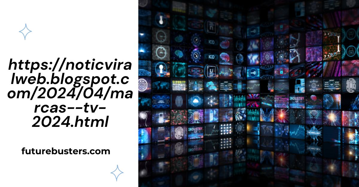 https://noticviralweb.blogspot.com/2024/04/marcas--tv-2024.html