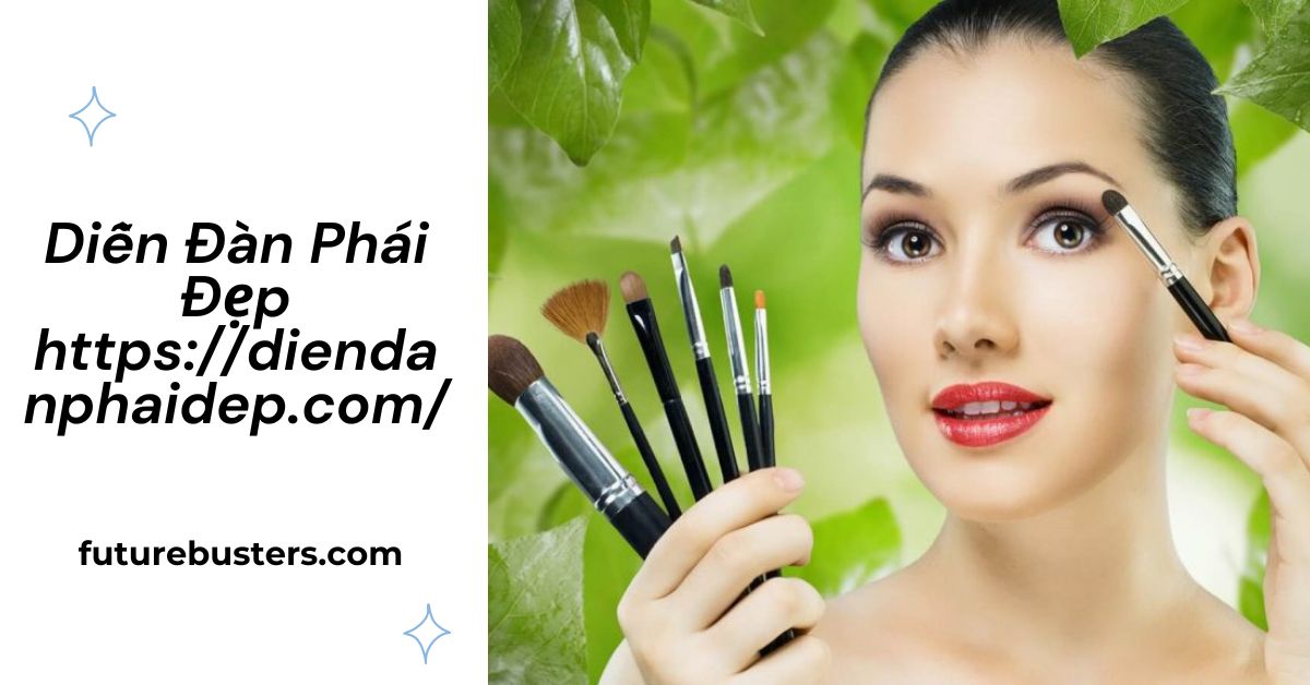 Diễn Đàn Phái Đẹp https://diendanphaidep.com/